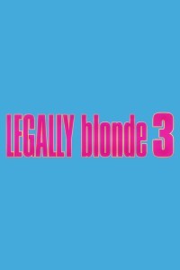 Legally Blonde 3 poster